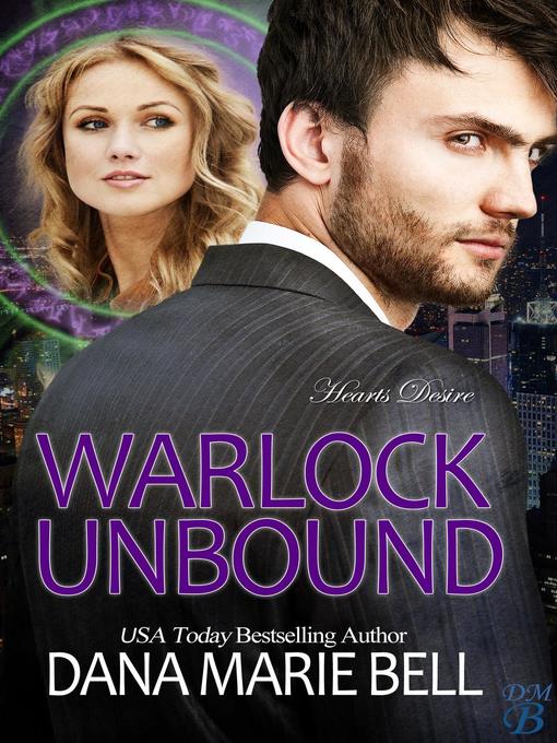 Title details for Warlock Unbound by Dana Marie Bell - Available